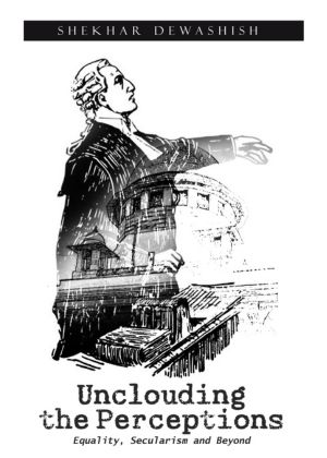 Unclouding the Perceptions: Equality, Secularism and Beyond, Damick Store
